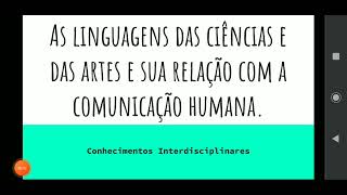 As linguagens das ciências e das artes e sua relação com a comunicação humana