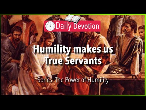 September 18: John 13:15-17 - Humility Makes Us True Servants - 365 Daily Devotions