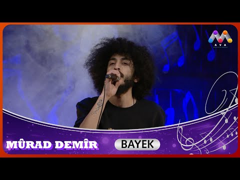 Mûrad Demîr- Bayek | موراد دەمیر-بایەک