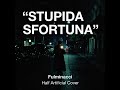 Fulminacci – Stupida Sfortuna (Cover) | Festival di Sanremo 2026 | Half Artificial