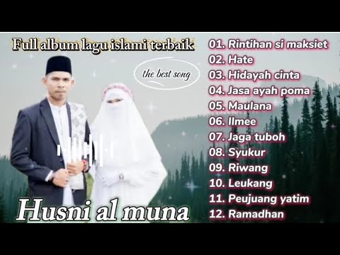 Full album lagu islami terbaik-husni al muna