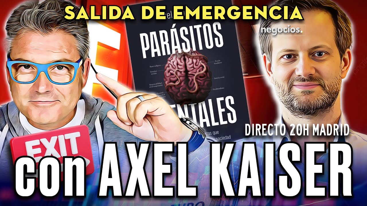 🔴 SALIDA DE EMERGENCIA 24/02/2025 - 'PARÁSITOS MENTALES: 'EL VIRUS PROGRESISTA', con AXEL KAISER