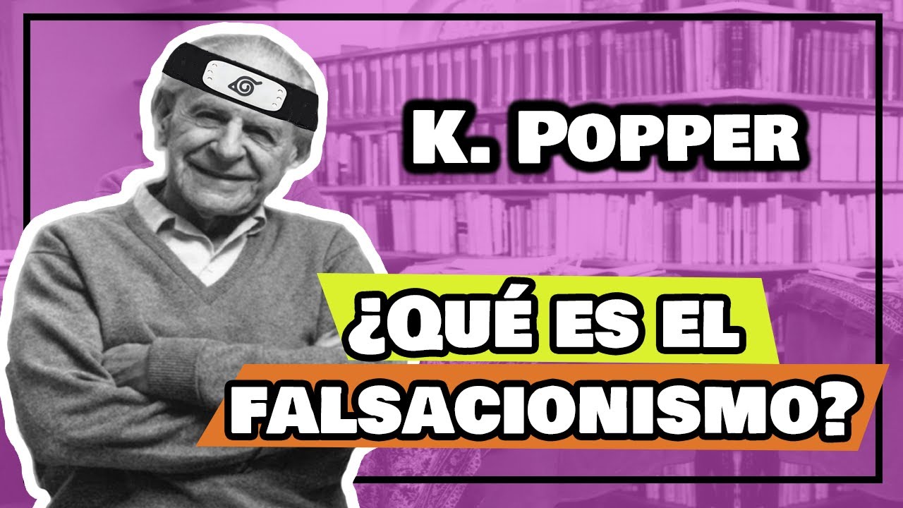 ¿Qué es el FALSACIONISMO? Karl POPPER- Epistemología