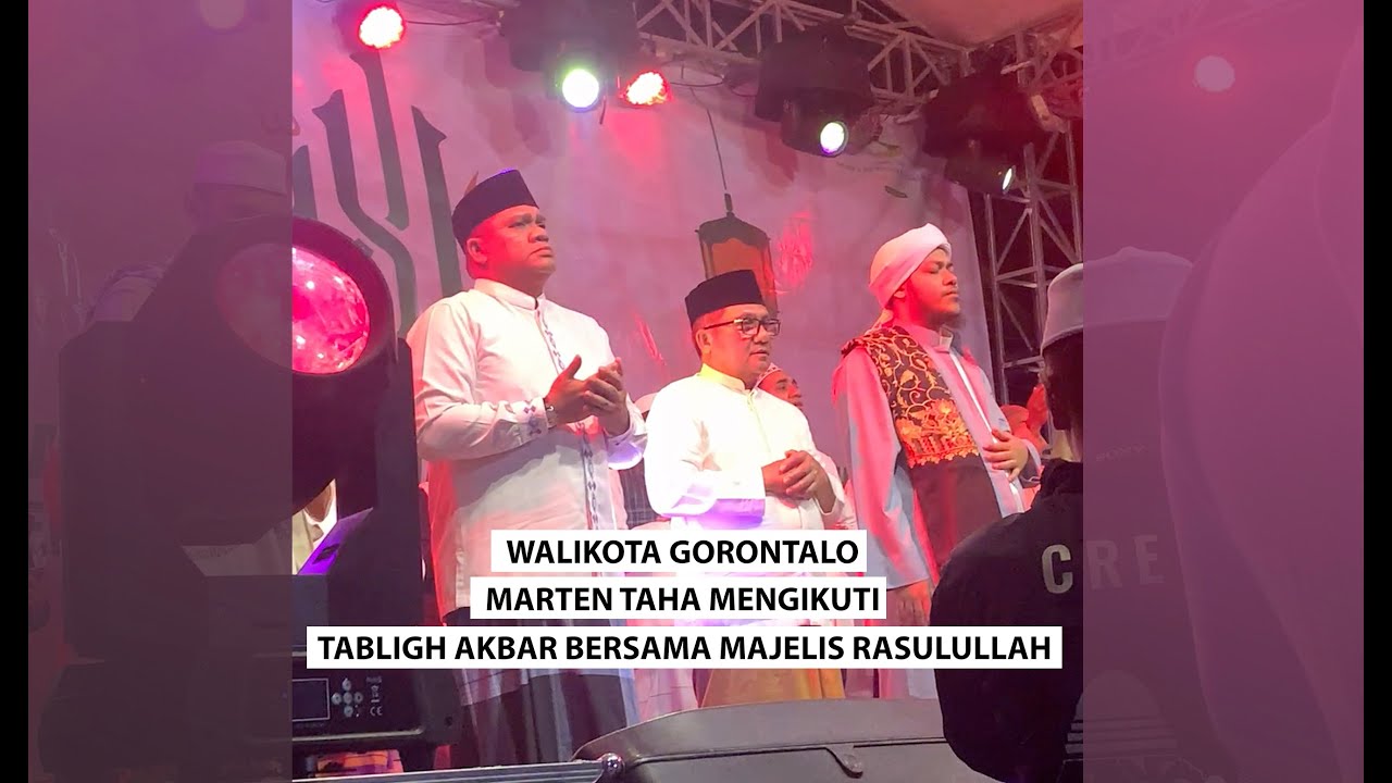 Wali Kota Gorontalo Marten Taha Ikuti Tabligh Akbar Peringati Isra Mi’raj bersama Majelis Rasulullah