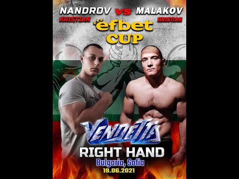 Hristian Malakov vs Kristian Nandrov | Right Hand | Best of 3 | Sofia Efbet Cup 19.06.2021