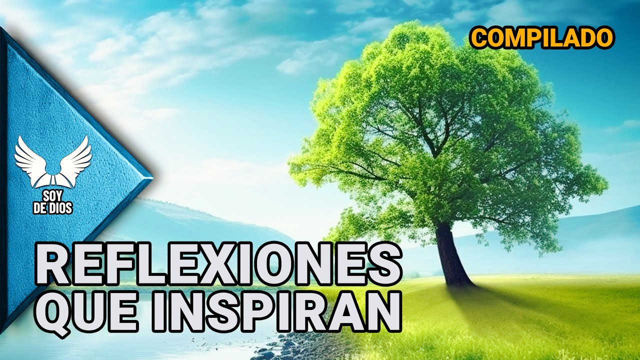 MARATÓN Reflexiones de la Vida || Dios, Amor y Espiritualidad en Nuestro Diario Vivir || Soy De Dios