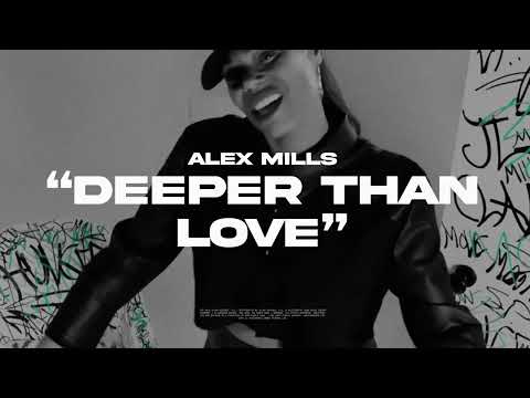 Alex Mills - Deeper Than Love [Ultra Records]