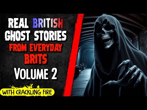 Real British Ghost Stories (Volume 2)