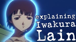 Explaining Iwakura Lain