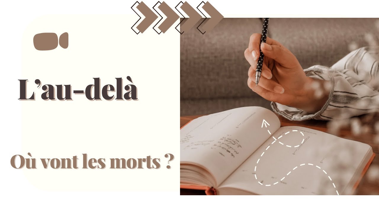 L'au-delà - Où vont les morts ?