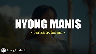 Download lagu Nyong Manis - Sanza Soleman (Lirik) mp3