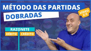 O SEGREDO DAS PARTIDAS DOBRADAS (DÉBITO E CRÉDITO), SEM ENROLAÇÃO - PARTE 2