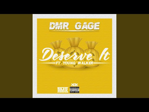 Deserve It (feat. Young Walker)