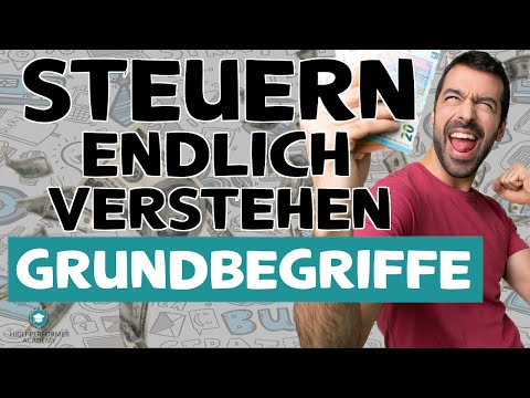 STEUERN VERSTEHEN: Grundbegriffe des Steuerrechts die JEDER kennen MUSS -STEUERERKLÄRUNG 2020 BASICS