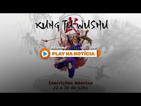 Matéria no Play Agora sobre as inscrições do Projeto Social Kung Fu Wushu