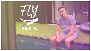 Fly - VINCLAJ (Clip)