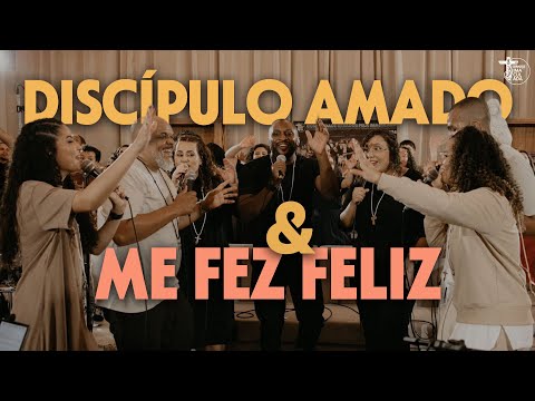 Discípulo Amado  Me Fez Feliz - Comunidade…