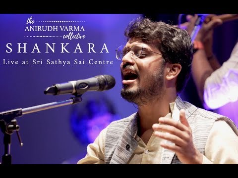 Shankara | The Anirudh Varma Collective (Live at Sri Sathya Sai Centre)