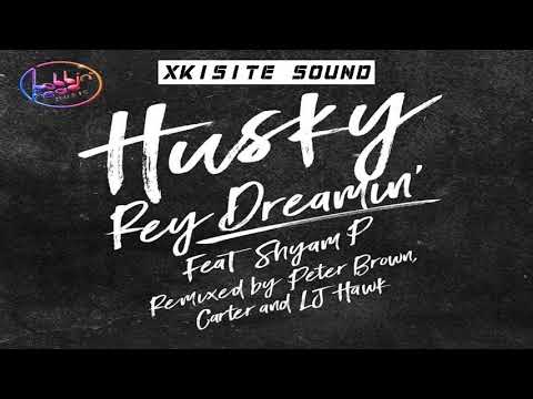 Husky Feat Shyam P - Rey Dreamin' (Carter Remix )