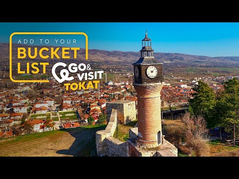Add to Your Bucket List: Go&Visit – Tokat I Go Türkiye