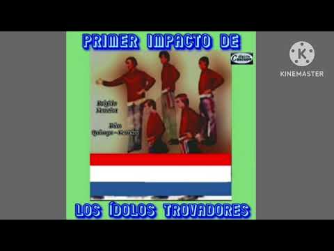 Los Ídolos Trovadores. 1972