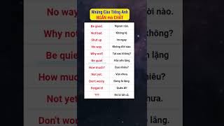 Những Câu Tiếng Anh NGẮN mà CHẤT