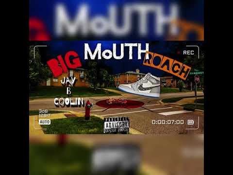 Jay B Coolin - Big Mouth Roach ( Thot Block ) #CMG #ShhhGang
