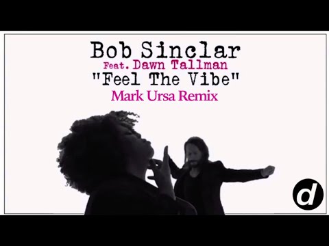 Bob Sinclar ft. Dawn Tallman - Feel The Vibe (Mark Ursa Remix) [Cover Art]
