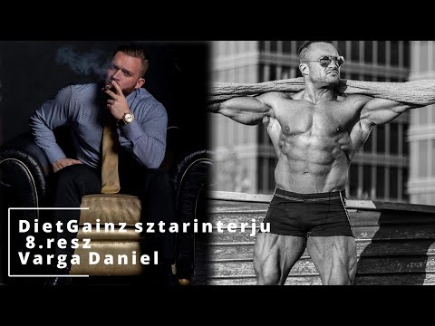 Dietgainz sztárinterjú 8.rész Varga Dániel