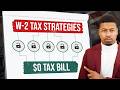 W-2 Earners: Use These Top 5 Tax Strategies To Reduce Your Taxes