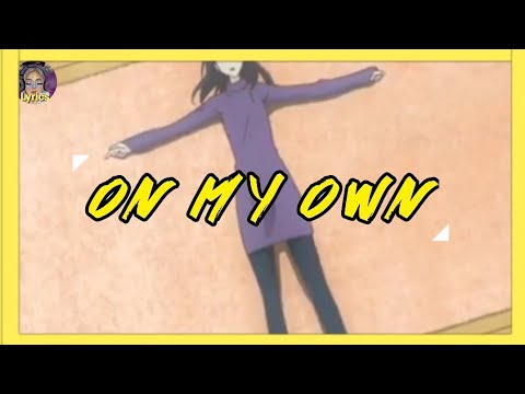2Hounds,Rushlow,Nito Onna - On My Own [AMV]&[Lyrics][House]