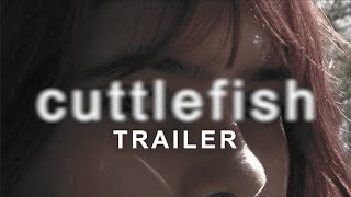 "Cuttlefish"｜Trailer (student short film)