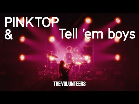 The Volunteers - PINKTOP & Tell 'em boys (Live)