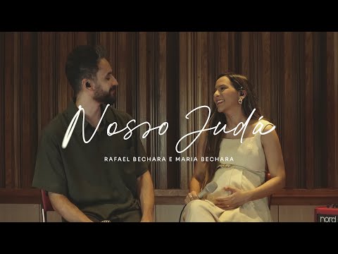 NOSSO JUDÁ - RAFAEL BECHARA E MARIA BECHARA