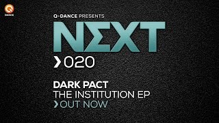 Dark Pact - The Institution [NEXT020]