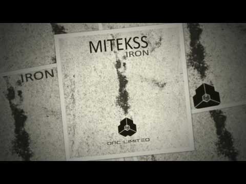 Mitekss - EP "Iron" @DNC Limited
