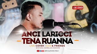 Download lagu Anci Laricci - Tena Ruanna (Ashari Cover) | Live Cover Said & Friends mp3 Download lagu Anci Laricci - Tena Ruanna (Ashari Cover) | Live Cover Said & Friends mp3