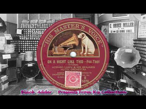 Howard Lanin & His Benjamin Hotel Orch - On A Night Like This(1926)