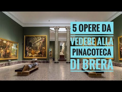 5 opere da vedere alla Pinacoteca di Brera