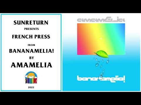 Amamelia - French Press