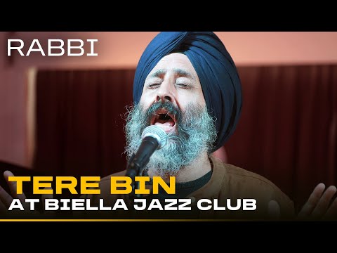 Tere Bin at Biella Jazz Club | Rabbi Shergill