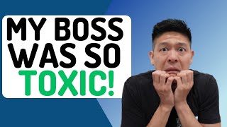 How to Recover from a TOXIC Work Environment