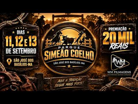 VAQUEJADA AO VIVO - 5° GRANDE VAQUEJADA  PARQUE SIMEÃO COELHO |  SÃO JOSÉ DOS BASÍLIOS - MA