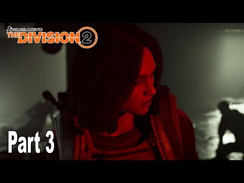 The Division 2 - Walkthrough Part 3 No Commentary [HD 1080P]