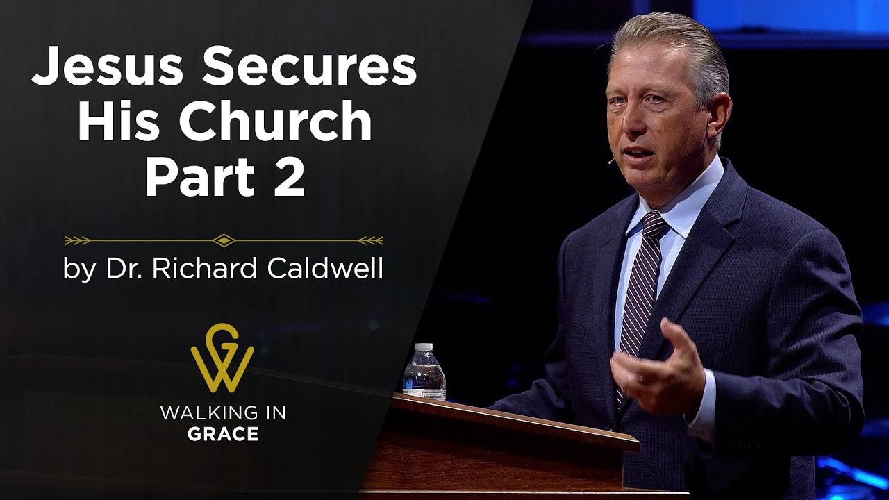 Jesus Secures His Church Part 2