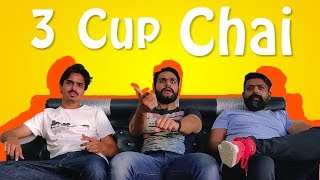 3 Cup Chai  Bekaar Films  Comedy Skit