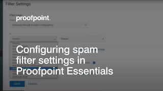 Configuring Spam Filter Settings in Proofpoint Essentials