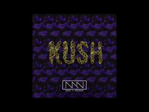 MEG \ NERAK - KUSH