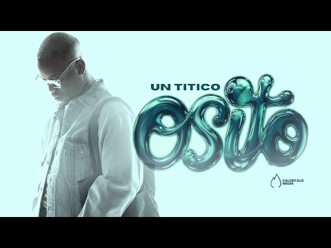 Un Titico - OSITO (Video Oficial)
