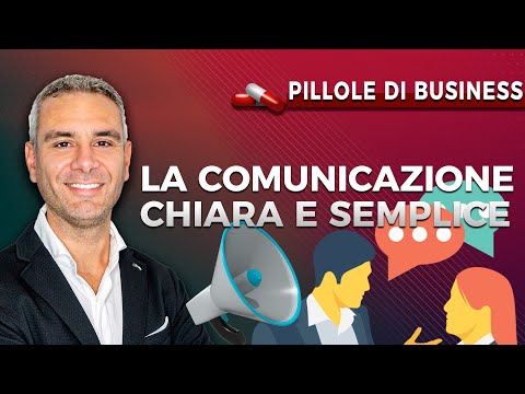 L' importanza della comunicazione chiara e semplice (CON IL CLIENTE O ONLINE)